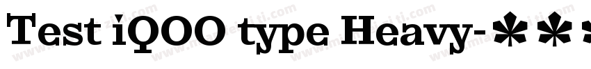 Test iQOO type Heavy字体转换